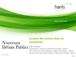 Sondage Harris Interactive - Nouveaux Débats Publics - La place des seniors dans les entreprises - juin 2013