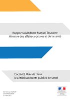 Rapport à Mme Marisol Touraine - L'activité libérale dans les établissements publics de santé - Dominique Laurent - 31 mars 2013
