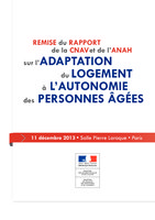 Rapport CNAV / ANAH - Adaptation du logement à l'autonomie des personnes âgées - décembre 2013