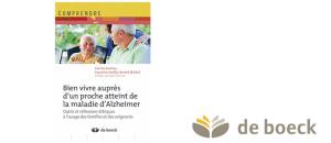 Guide maisons de retraite seniors et personnes agées : Parution prochaine de l'ouvrage "Bien vivre auprès d'un proche atteint de la maladie d'Alzheimer"