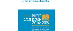 Aide, maintien et services à domicile : Lancement du 3ème plan cancer 2014-2019 : réaction de l'UNA