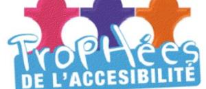 Trophées de l'Accessibilité 2013 : ouverture des candidatures.