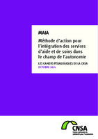 MAIA Méthode d’action pour l’intégration des services d’aide et de soins dans le champ de l’autonomie