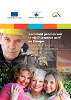 Comment promouvoir le vieillissement actif en Europe - Soutien de l'Union européenne aux acteurs locaux et régionaux - Brochure
