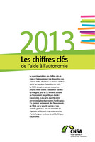 CNSA - Chiffres Clés de l'Aide à l'Autonomie - Edition 2013