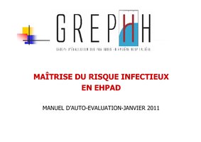 GREPHH - Maîtrise du Risque Infectieux en EHPAD - Manuel d'auto-évaluation - Présentation - janvier 2011