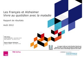 Les Français et Alzheimer - Vivre au quotidien avec la maladie - Rapport de Résultats - Août 2012