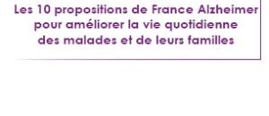 Maladie d'Alzheimer : 10 propositions pour les malades et leur famille