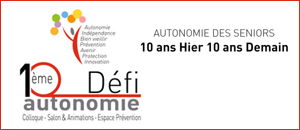 DEFI AUTONOMIE 10 ans hier - 10 ans demain