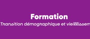 Formation Transition démographique & vieillissement