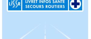 Le Livret d'Informations Santé Secours Routiers