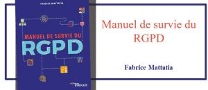 RGPD : savez vous qu'il existe un véritable "Manuel de survie du RGPD"?