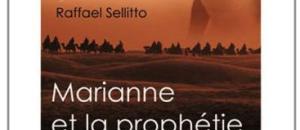 Marianne et la prophétie par Raffael SELLITTO