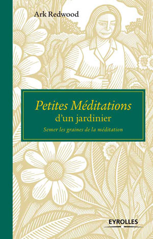 Bien etre et beaute 3eme age et personnes agees : Semer les graines de la méditation : quand la méditation fait alliance avec le jardinage !