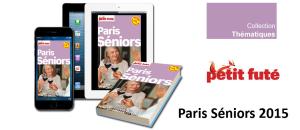 Nouvelle édition du Petit Futé PARIS SENIORS