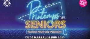 Le Printemps des seniors revient pour une 4ème édition !