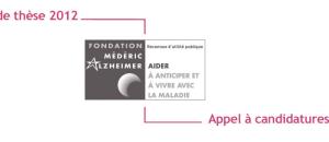 Guide maisons de retraite seniors et personnes agées : Prix de thèse 2012 de la Fondation Médéric Alzheimer