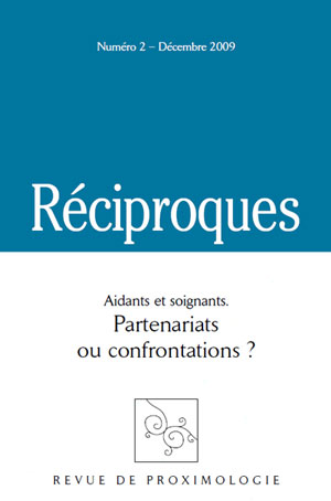 La Revue Réciproques aborde la question de  la relation aidants/professionnels de santé