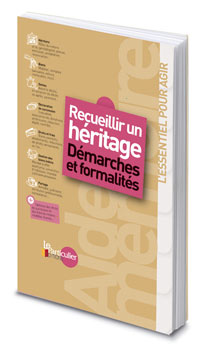 Recueillir un héritage  Démarches et formalités