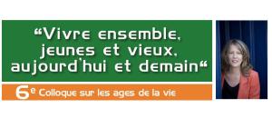 6ème Colloque sur les âges de la vie - La cause des aînés 3