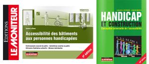 Les Editions Le Moniteur proposent 2 ouvrages de référence pour optimiser l'accessibilité des bâtiments
