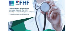 Observatoire de l'égalité d'accès aux soins Ipsos/FHF - Vague 2 - Mai 2015