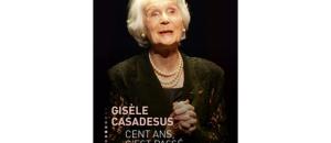 Le 14 juin 2014, Gisèle Casadesus aura 100 ans