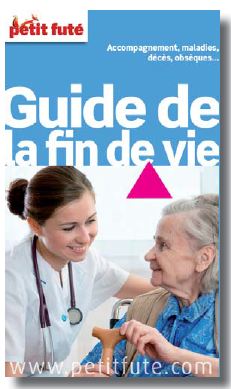 Le Petit Futé "Guide de la fin de vie 2013" vient de paraître dans la Collection Thématiques