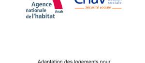 Remise du rapport CNAV / ANAH sur l'adaptation des logements à l'autonomie des âgés