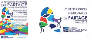 Rencontres Nationales du Partage à l'initiative de la SSVP, du 15 au 17 mai 2015, à Metz