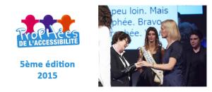 5ème édition des Trophées de l'Accessibilité® 2015