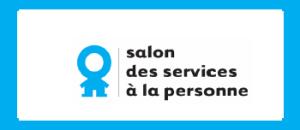 Aide, maintien et services à domicile : Salon des services à la personne - Paris, Porte de Versailles.