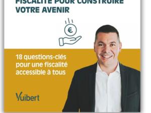  alt="Fiscalité immobilière : le nouveau guide indispensable pour sécuriser et optimiser vos investissements"